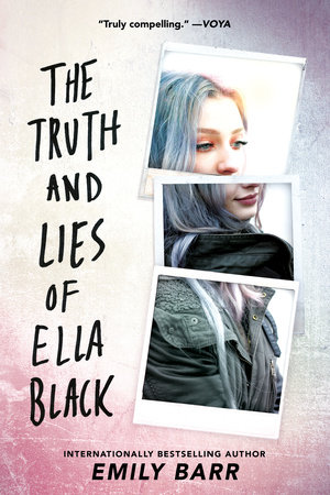The Truth and Lies of Ella Black by Emily Barr