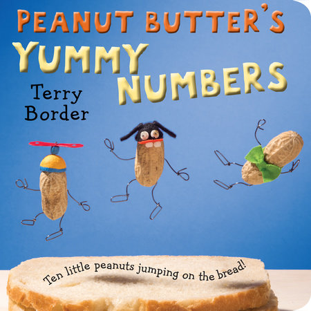 Peanut Butter's Yummy Numbers by Terry Border