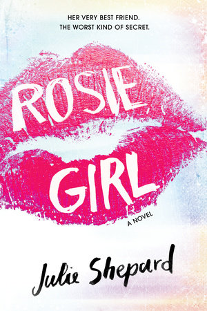 Rosie Girl by Julie Shepard