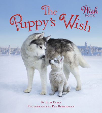 The Puppy's Wish by Lori Evert