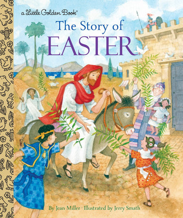 The Story of Easter by Jean Miller