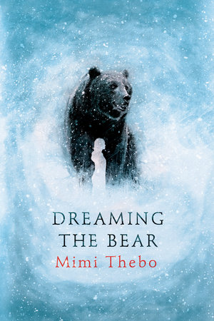 Dreaming the Bear by Mimi Thebo