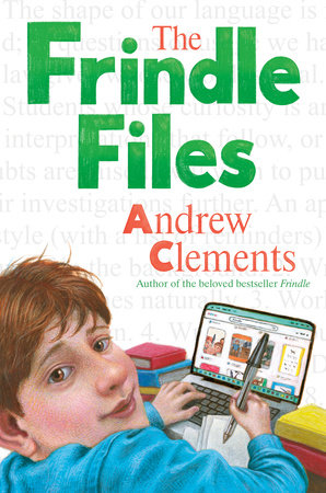 The Frindle Files by Andrew Clements