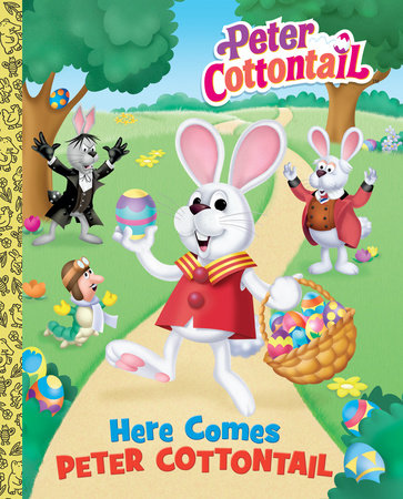 Here Comes Peter Cottontail Big Golden Book (Peter Cottontail) by Golden Books