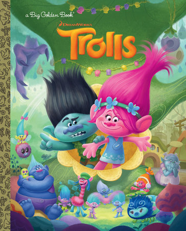Trolls Big Golden Book (DreamWorks Trolls) by Golden Books