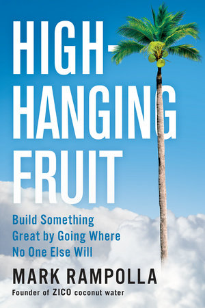 High-Hanging Fruit by Mark Rampolla