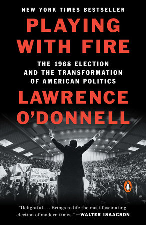 Playing with Fire by Lawrence O'Donnell