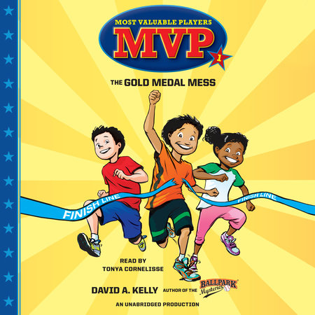MVP #1: The Gold Medal Mess by David A. Kelly
