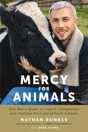 Mercy For Animals by Nathan Runkle and Gene Stone