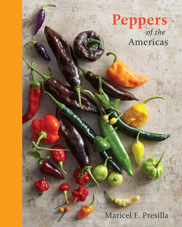 Peppers of the Americas by Maricel E. Presilla