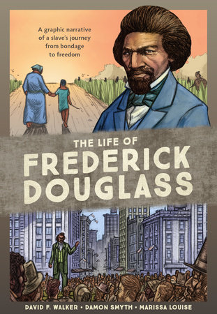 The Life of Frederick Douglass by David F. Walker