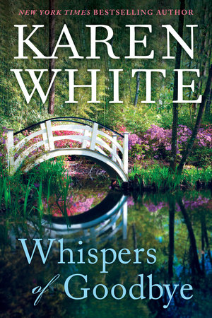 Whispers of Goodbye by Karen White