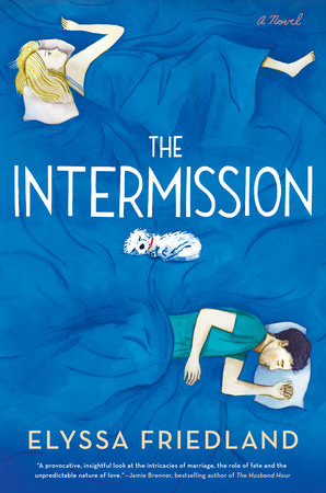 The Intermission by Elyssa Friedland