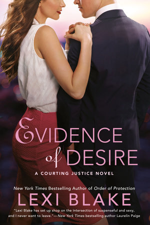 Evidence of Desire by Lexi Blake