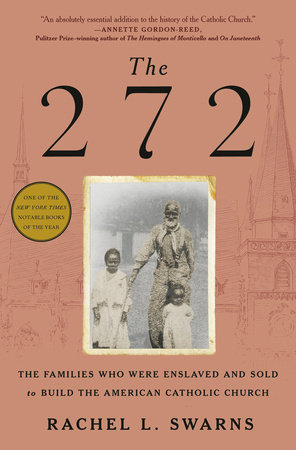 The 272 by Rachel L. Swarns