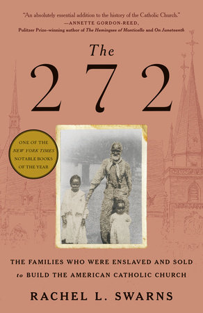 The 272 by Rachel L. Swarns