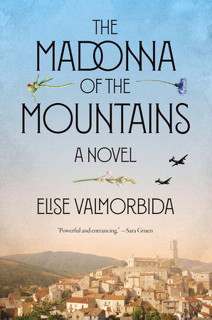 The Madonna of the Mountains by Elise Valmorbida