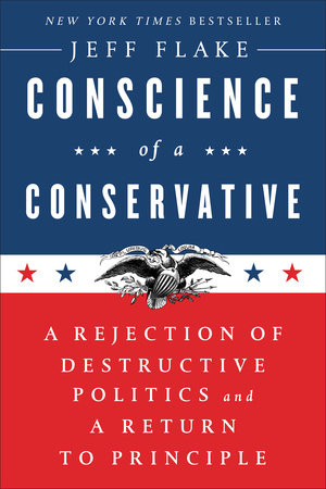 Conscience of a Conservative by Jeff Flake