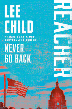 Jack Reacher: Never Go Back by Lee Child