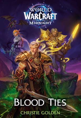 Blood Ties (World of Warcraft: Midnight) by Christie Golden