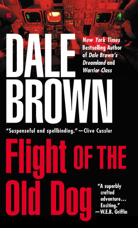 Flight of the Old Dog by Dale Brown