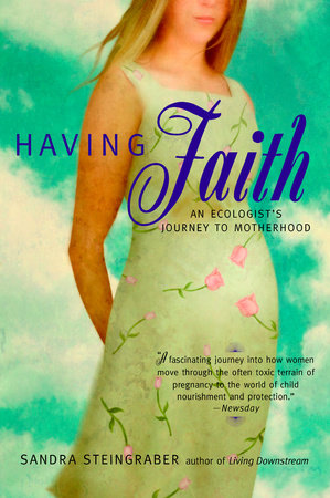 Having Faith by Sandra Steingraber