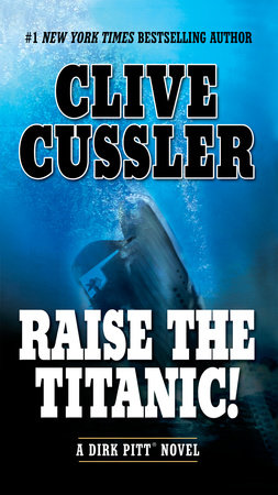 Raise the Titanic! by Clive Cussler