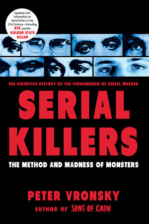 Serial Killers by Peter Vronsky