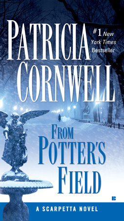 From Potter's Field by Patricia Cornwell