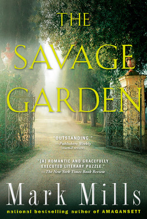 The Savage Garden by Mark Mills