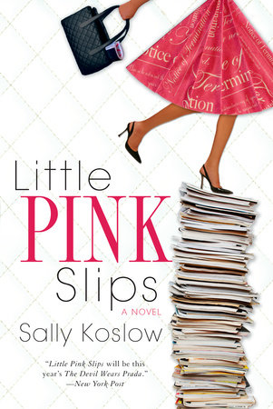 Little Pink Slips by Sally Koslow
