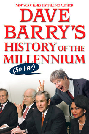 Dave Barry's History of the Millennium (So Far) by Dave Barry