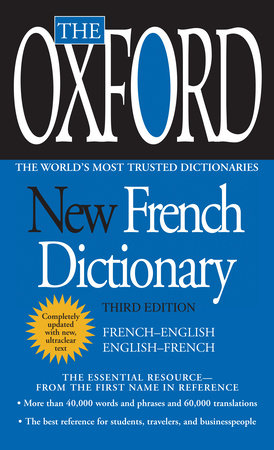The Oxford New French Dictionary by Oxford University Press