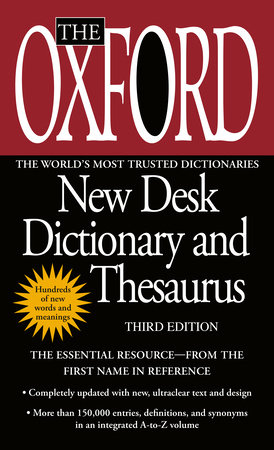 The Oxford New Desk Dictionary and Thesaurus by Oxford University Press