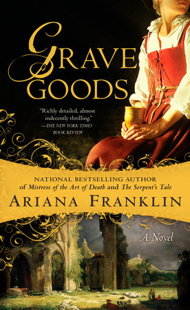 Grave Goods by Ariana Franklin