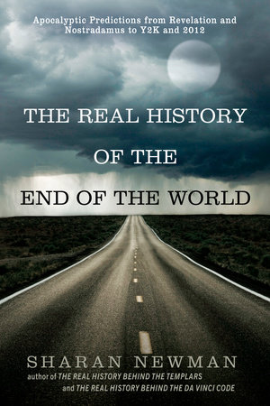 The Real History of the End of the World by Sharan Newman