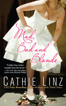 Mad, Bad and Blonde by Cathie Linz