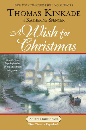 A Wish for Christmas by Thomas Kinkade and Katherine Spencer