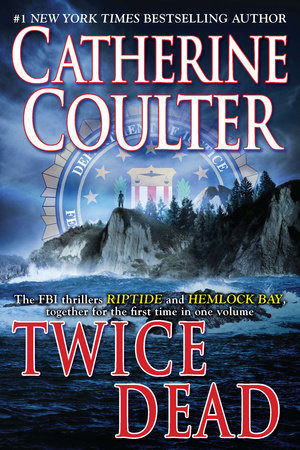 Twice Dead by Catherine Coulter