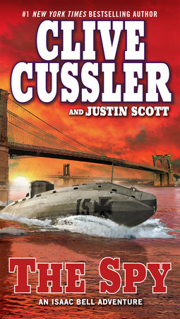 The Spy by Clive Cussler and Justin Scott