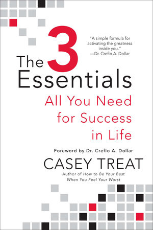 The 3 Essentials by Casey Treat