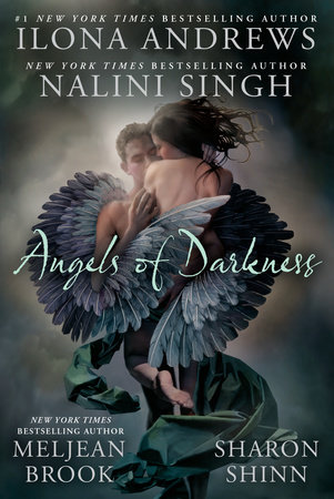 Angels of Darkness by Nalini Singh, Ilona Andrews, Meljean Brook and Sharon Shinn