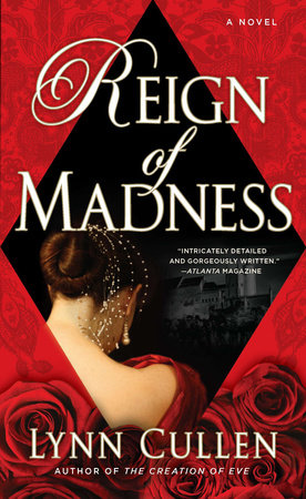 Reign of Madness by Lynn Cullen