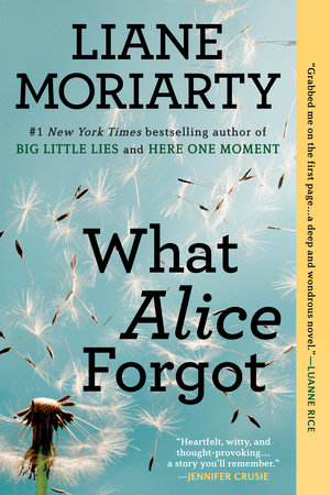 What Alice Forgot by Liane Moriarty