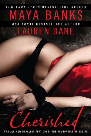 Cherished by Maya Banks and Lauren Dane