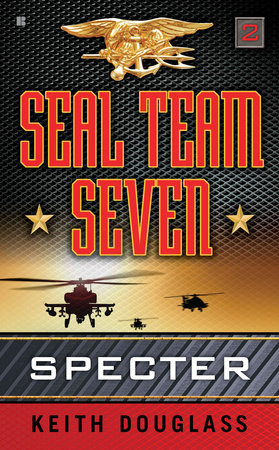 Seal Team Seven 02: Specter by Keith Douglass