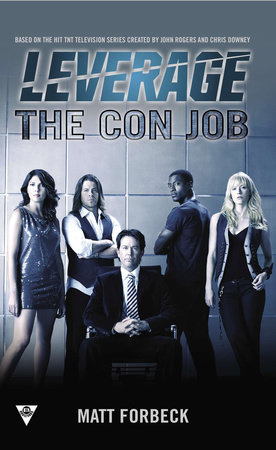 The Con Job by Matt Forbeck and Electric Entertainment