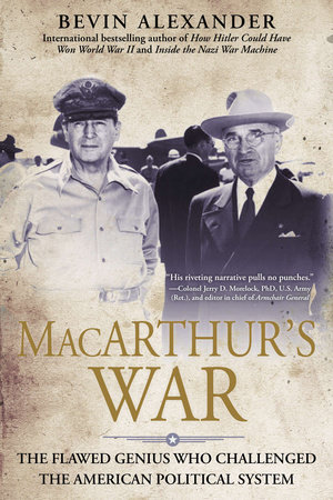 Macarthur's War by Bevin Alexander