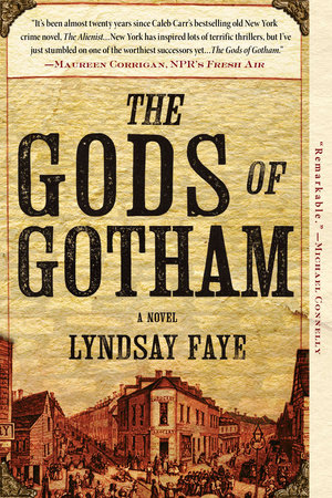 The Gods of Gotham by Lyndsay Faye