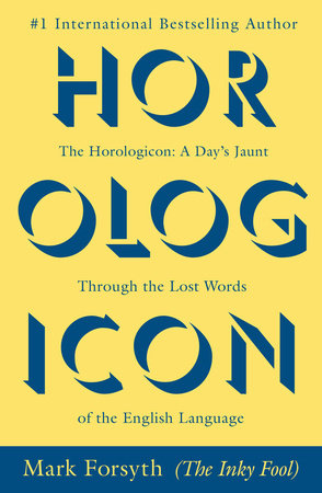 The Horologicon by Mark Forsyth